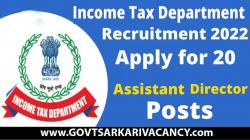 Income Tax Department Requirement Out 2022: Apply for 20 Assistant Director posts, Details Here